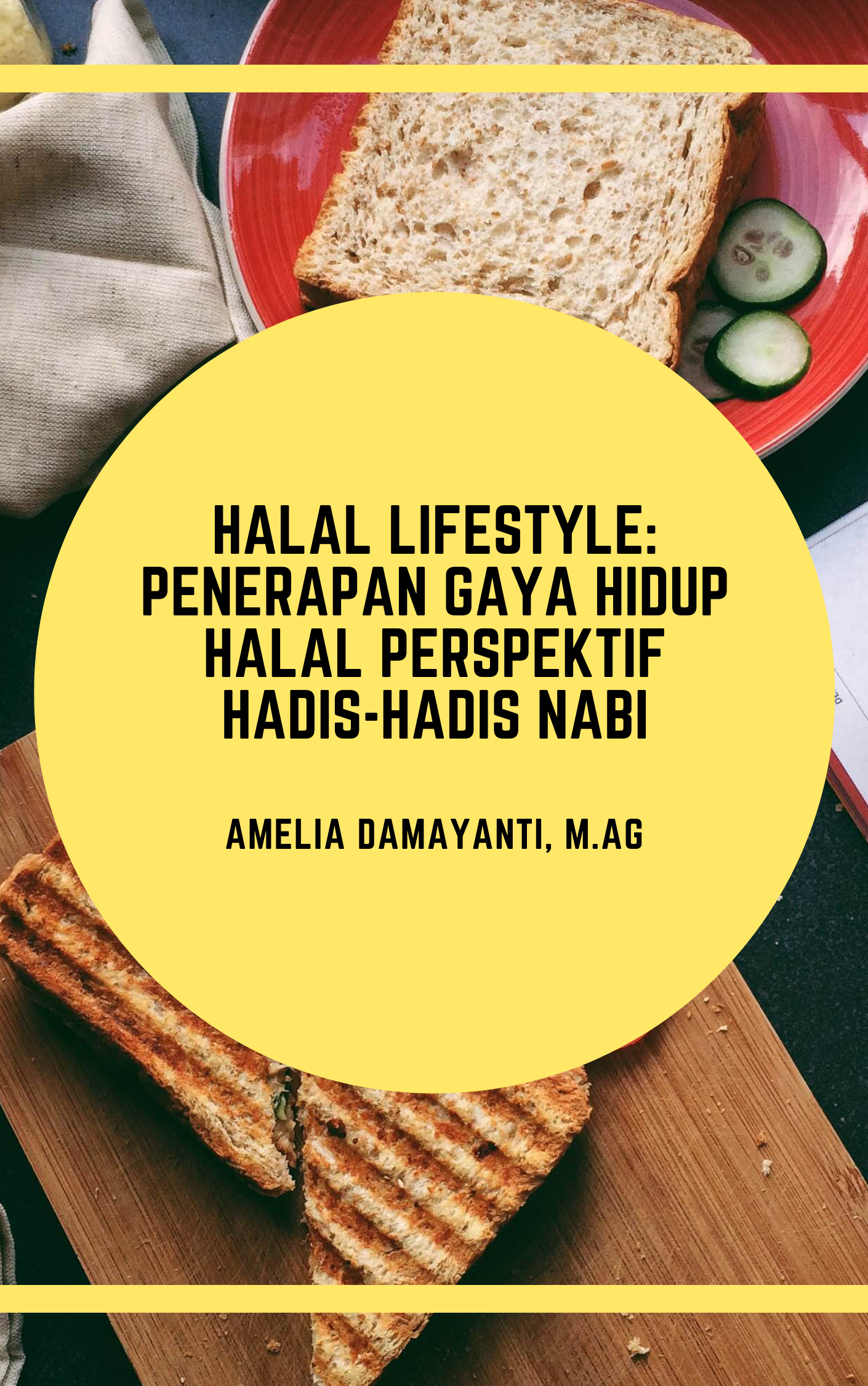 Halal Lifestyle Penerapan Gaya Hidup Halal Perspektif Hadis-Hadis Nabi