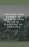 Analisis Atas Konsep Al-Quwwah Pada Kitab Al-Ilahiyyat Al-Syifa IV.2