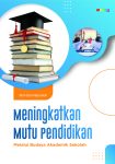 Meningkatkan Mutu Pendidikan Islam Melalui Budaya Akademik di Sekolah