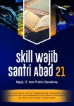 Skill Wajib Santri Abad 21 Ngaji, IT, dan Public Speaking