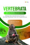 Vertebrata (Kelas Mamalia dan Aves) Sebagai Hama pada Ekosistem Pertanian Morfologi, Bioekologi, Perilaku dan Pengendaliannya