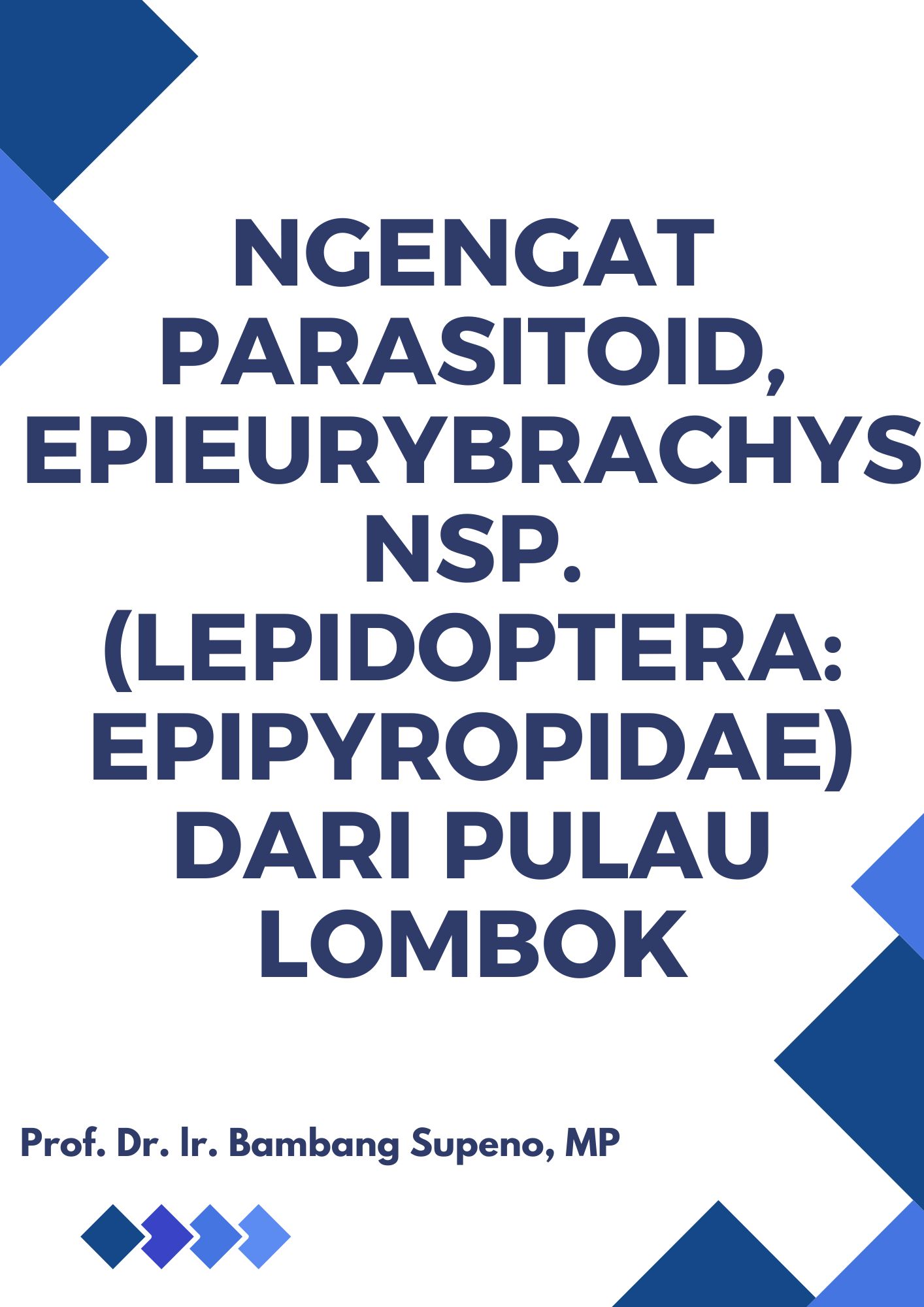 Ngengat Parasitoid, Epieurybrachys nsp. (Lepidoptera: Epipyropidae) Dari Pulau Lombok