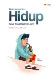 Meski Meresahkan, Hidup Harus Tetap Dijalankan, kan (Catatan Seorang Zillenial)