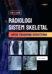 Buku Ajar Radiologi Sistem Skeletal Untuk Mahasiswa Kedokteran