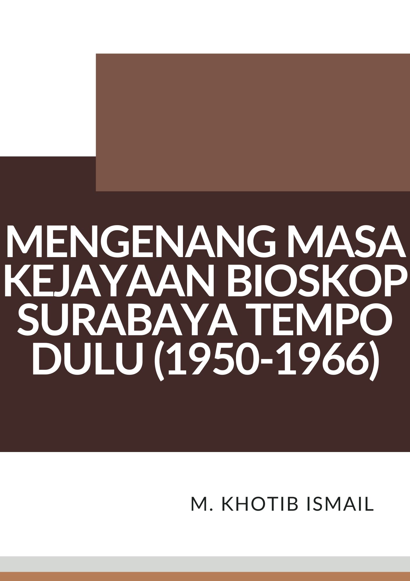 Mengenang Masa Kejayaan Bioskop Surabaya Tempo Dulu (1950-1966)