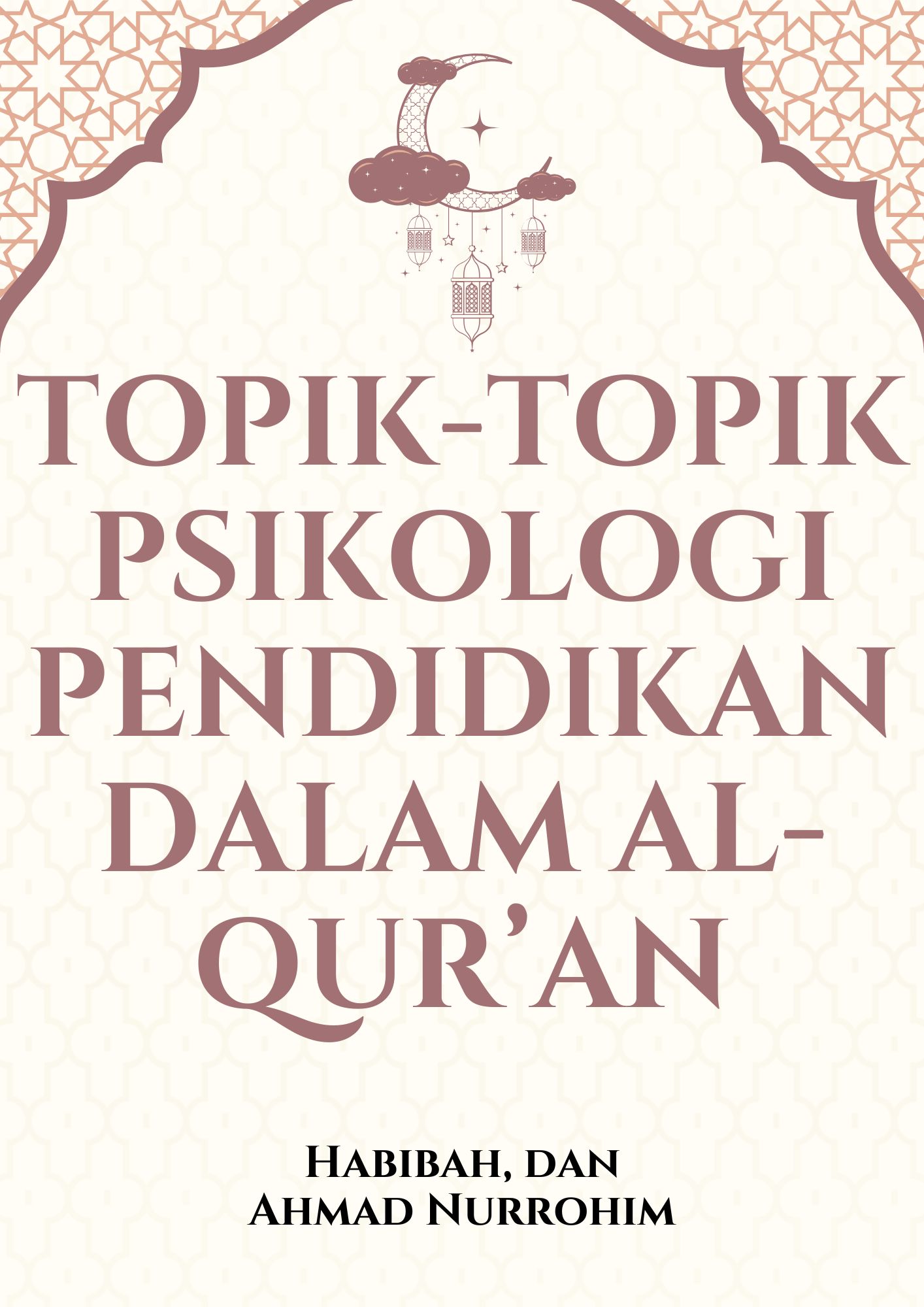 Topik-Topik Psikologi Pendidikan Dalam Al-Qur’an
