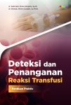 Deteksi dan Penanganan Reaksi Transfusi “Panduan Praktis”