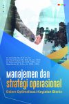 Manajemen dan Strategi Operasional Dalam Optimalisasi Kegiatan Bisnis