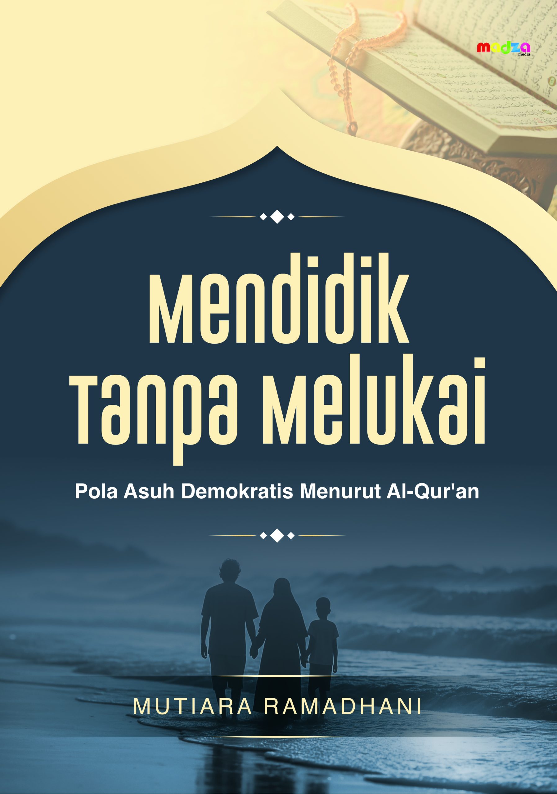 Mendidik Tanpa Melukai: Pola Asuh Demokratis Menurut Al-Qur'an