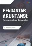 Pengantar Akuntansi-Konsep, Aplikasi dan Analisis