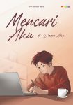 Mencari Aku di Dalam Aku