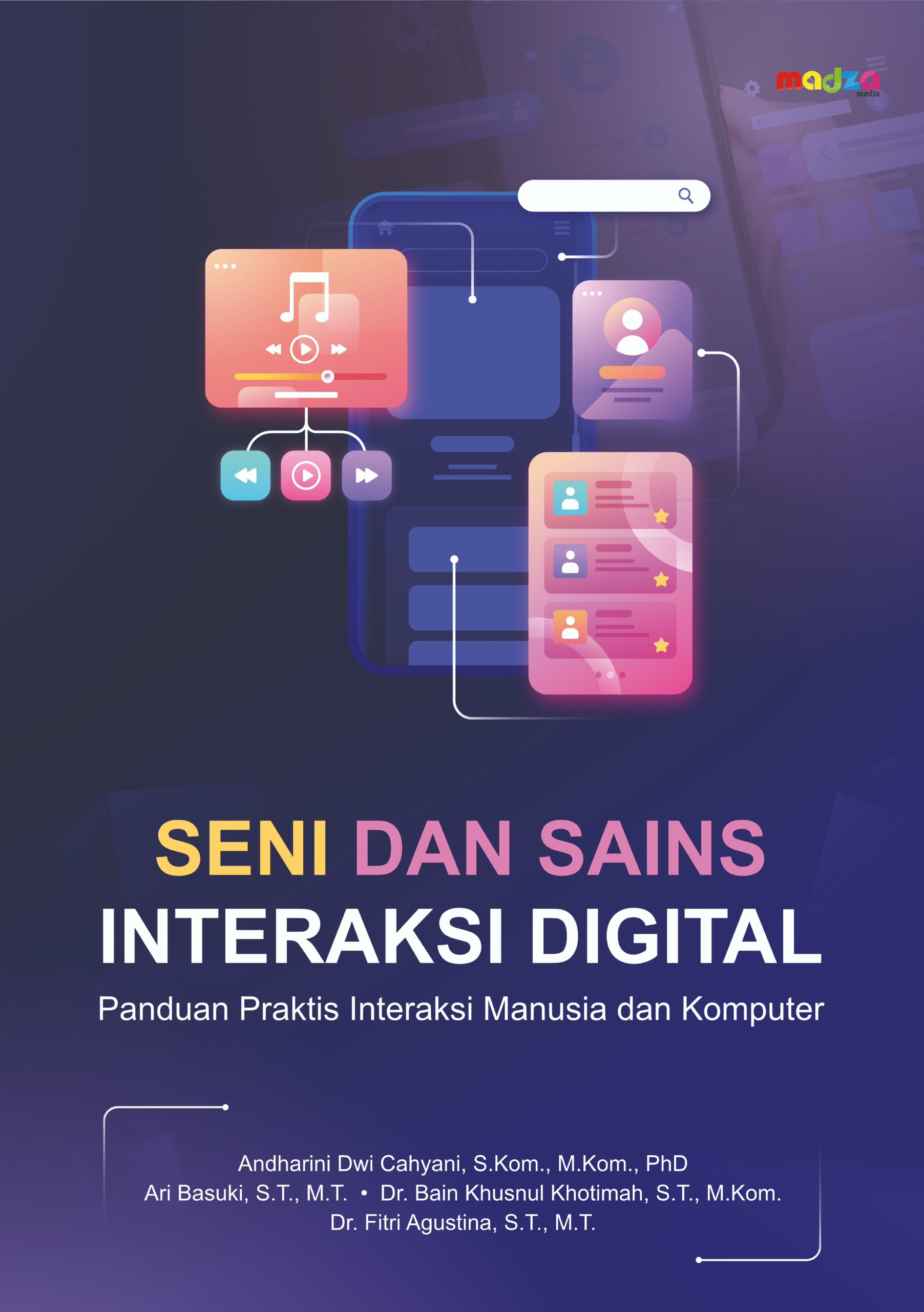 Seni dan Sains Interaksi Digital: Panduan Praktis Interaksi Manusia dan Komputer