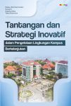 Tantangan dan Strategi Inovatif dalam Pengelolaan Lingkungan Kampus Berkelanjutan