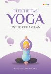 Efektifitas Yoga untuk Masa Kehamilan