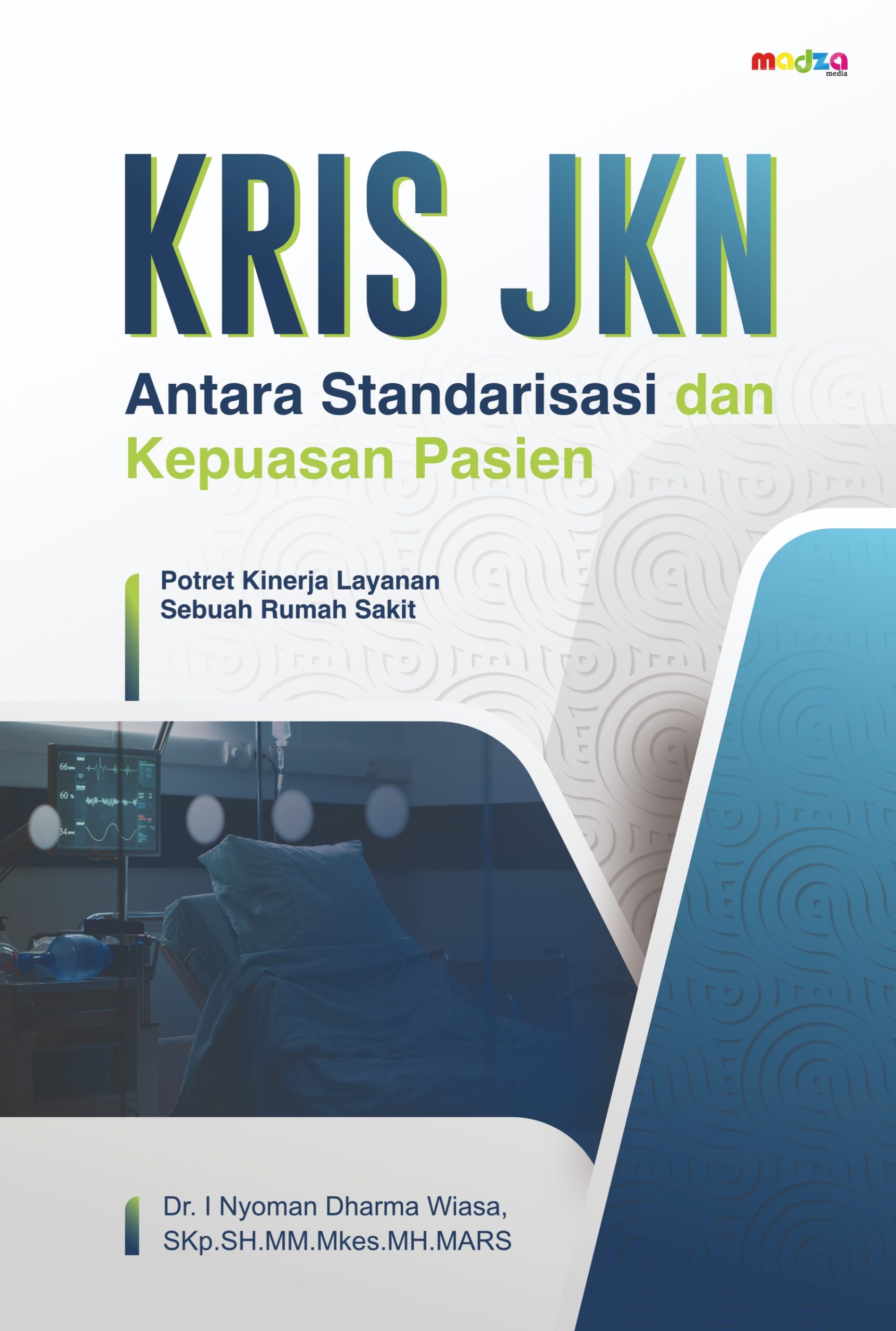 Kris JKN: Antara Standarisasi dan Kepuasan Pasien