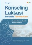 Monograf Konseling Laktasi Berbasis Telemedicine Teori, Penelitian, dan Praktik di Bidang Kebidanan