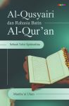 Al-Qusyairi dan Rahasia Batin Al-Qur’an Sebuah Tafsir Spiritualitas