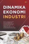 Dinamika Ekonomi Industri