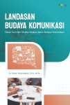 Landasan Budaya Komunikasi Dasar Teori dan Struktur Makna dalam Budaya Komunikasi