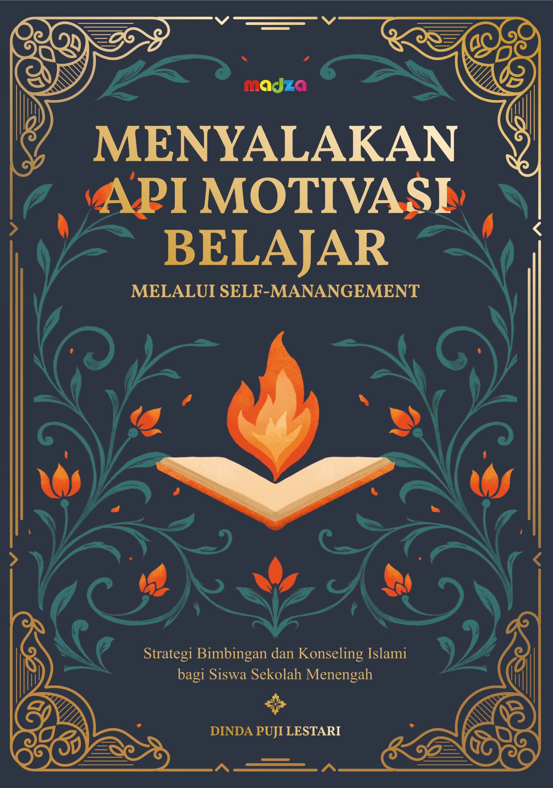Menyalakan Api Motivasi Belajar Melalui Self-Management