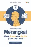 Merangkai Otak Smart dan Sholeh Pada Anak Kita Fase Anak-Remaja