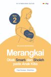 Merangkai Otak Smart dan Sholeh Pada Anak Kita Fase Konsepsi-Melahirkan
