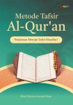 Metode Tafsir Al-Qur’an Perjalanan Menuju Tafsir Maudhu’i