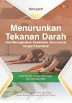 Monograf Hatha Yoga dan Jus Labu Siam Sebagai Terapi Komplementer dalam Meningkatkan Kesehatan Fisik dan Psikologis Lansia Hipertensi