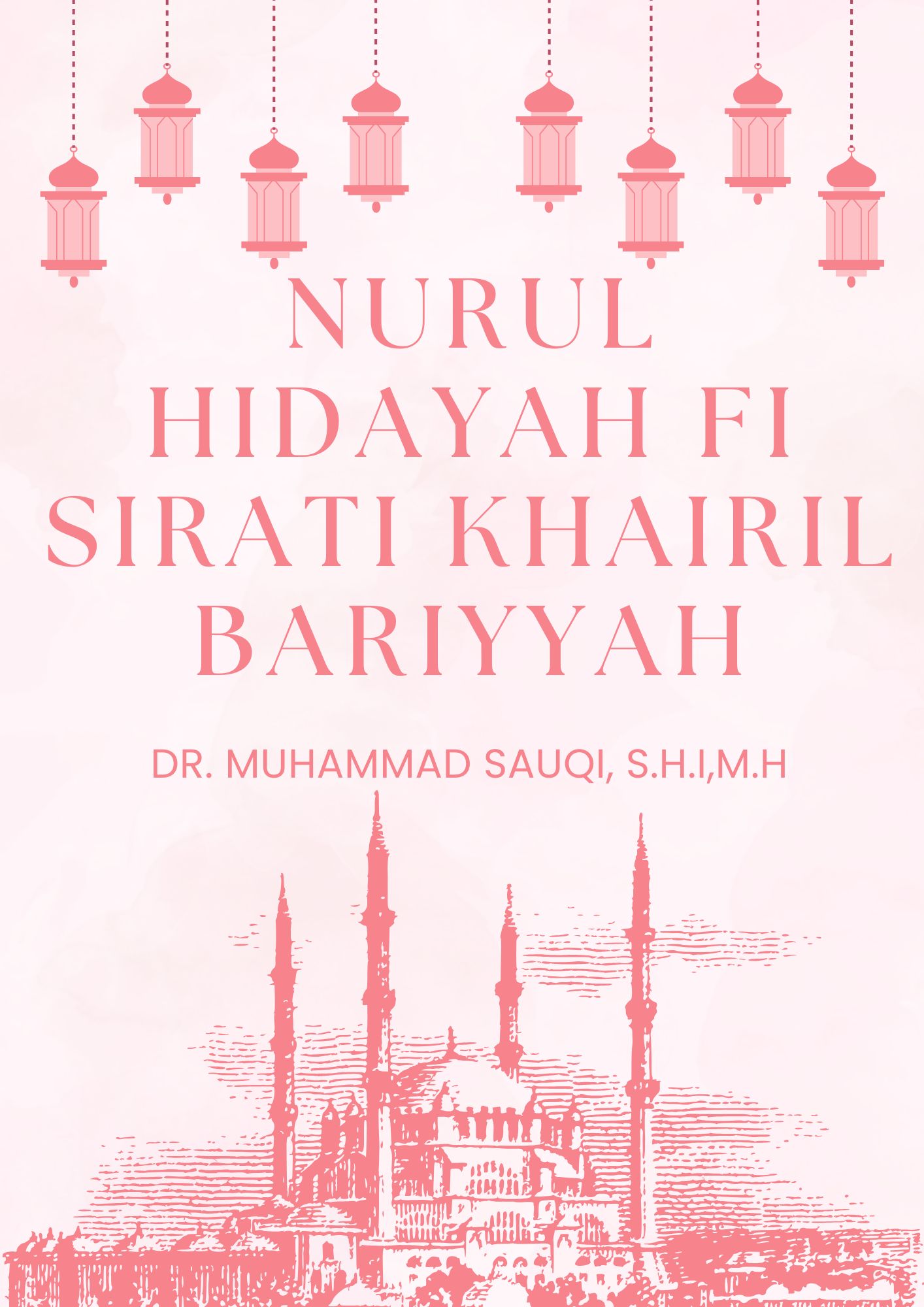 Nurul Hidayah Fi Sirati Khairil Bariyyah