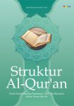 Struktur Al-Qur’an Studi Kritis Terhadap Pemikiran ‘Abd ‘Ali Bazarkan Dalam Nazm Qur’an