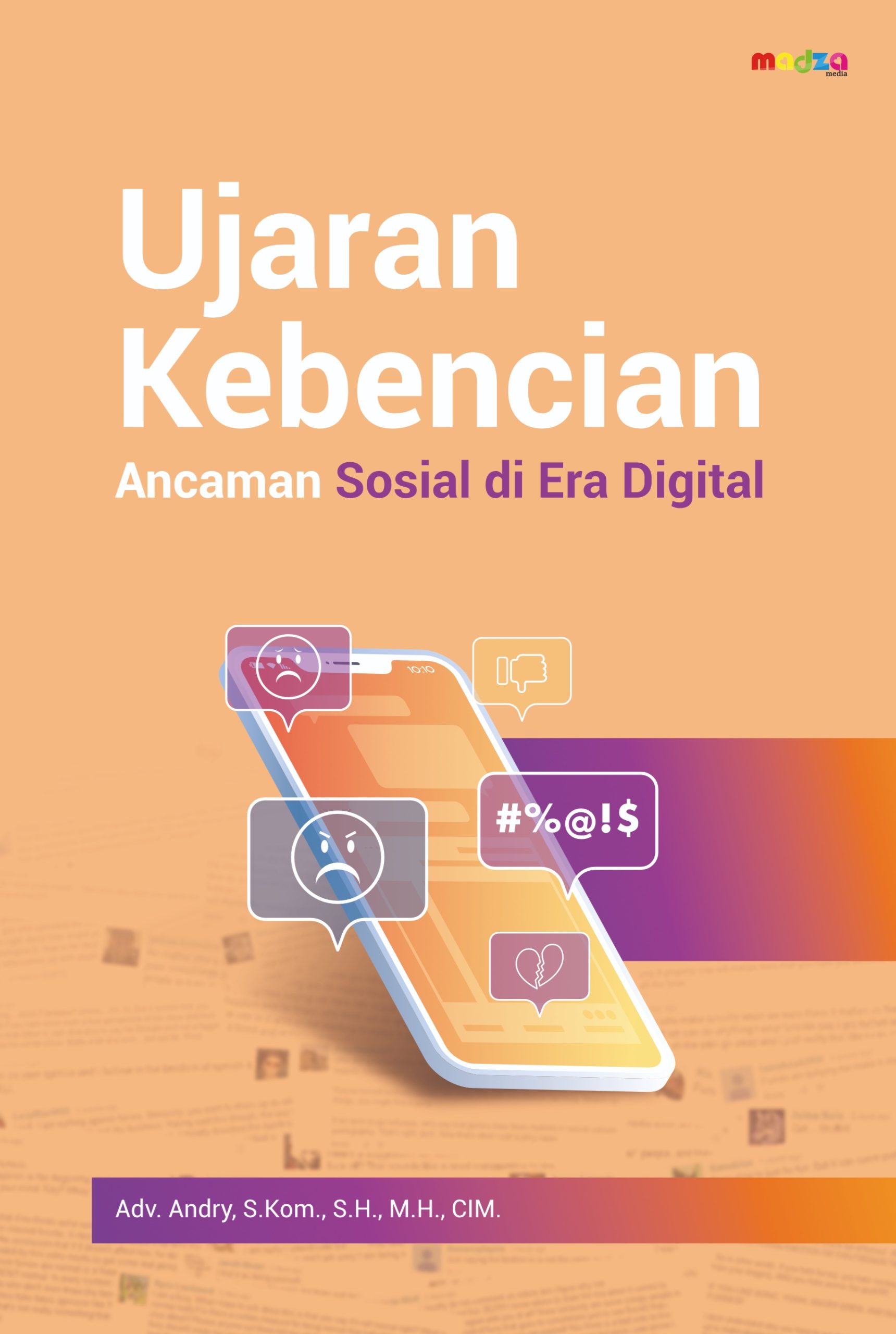 Ujaran Kebencian Ancaman Sosial di Era Digital