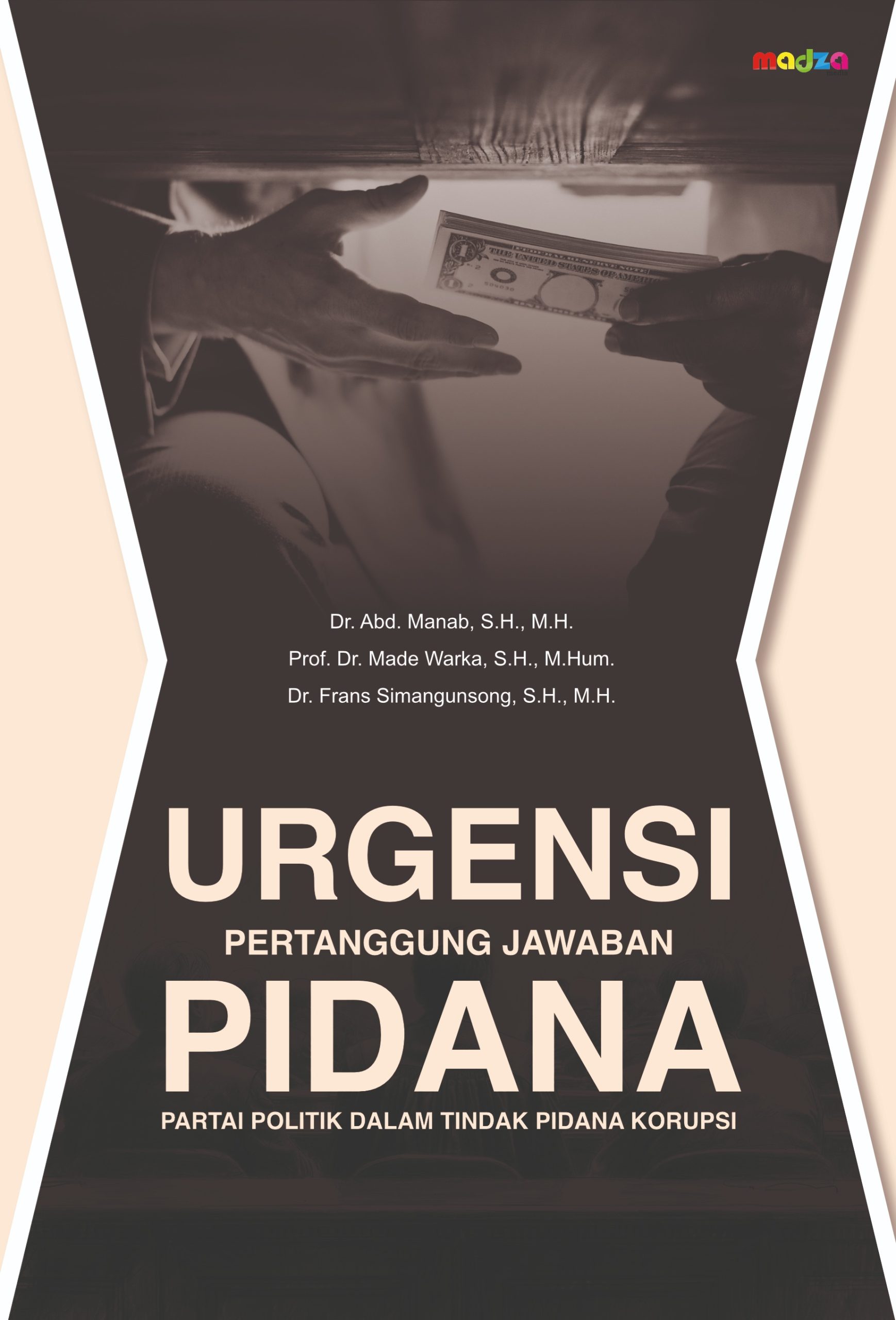 Urgensi Pertanggungjawaban Pidana Politik dalam Tindak Pidana Korupsi