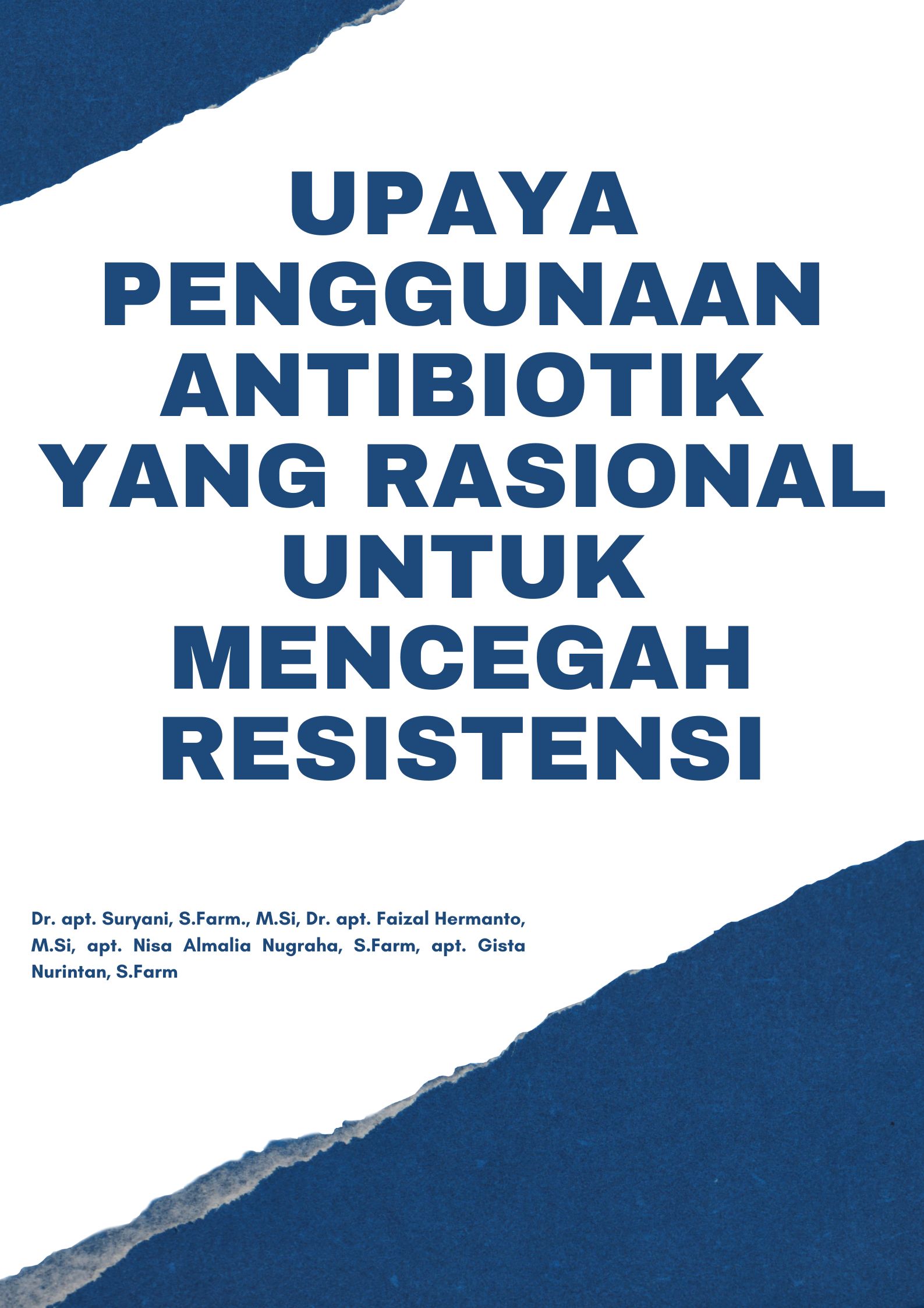 Upaya Penggunaan Antibiotik yang Rasional untuk Mencegah Resistensi