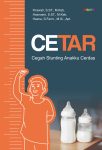 CeTAR “Cegah sTunting Anakku cerDas”
