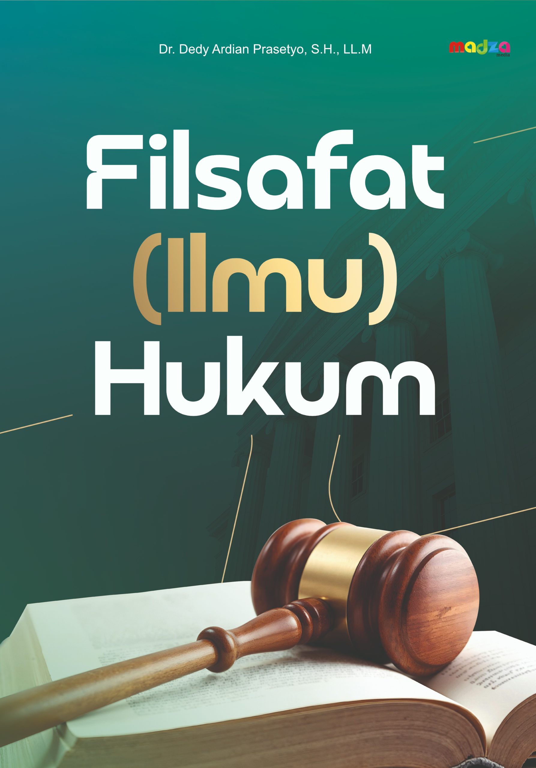 Filsafat Ilmu Hukum
