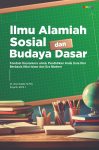 Ilmu Alamiah Sosial dan Budaya Dasar Fondasi Humaniora untuk Pendidikan Anak Usia Dini Berbasis Nilai Islam dan Era Modern