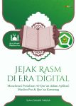 Jejak Rasm di Era Digital Menelusuri Penulisan Al-Qur’an dalam Aplikasi Muslim Pro & Qur’an Kemenag