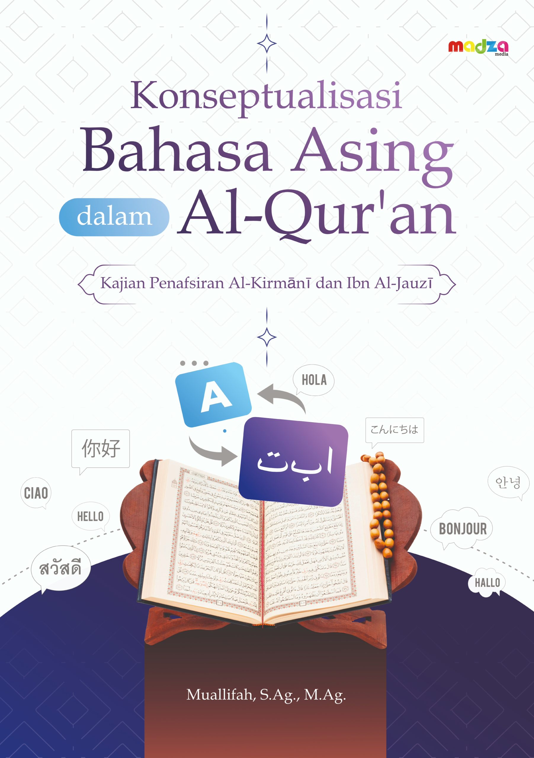 Konseptualisasi Bahasa Asing dalam Al-Qur'an Kajian Penafsiran Al-Kirmani dan Ibnu Jauzi