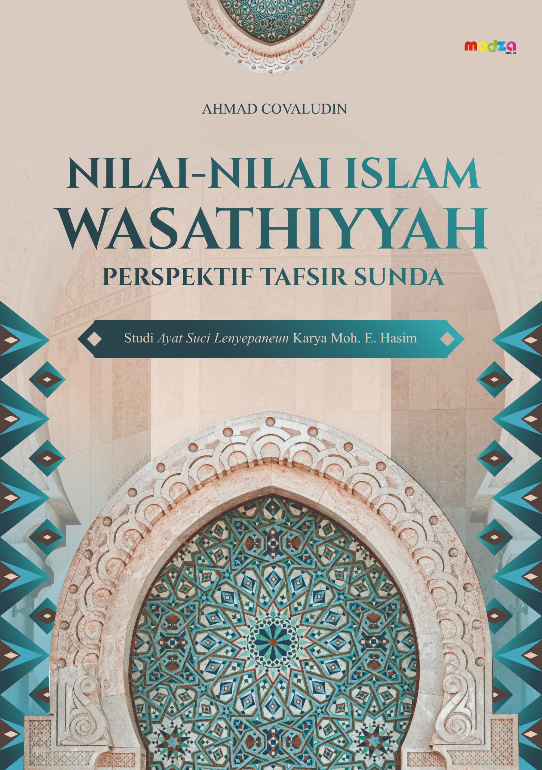 Nilai-Nilai Islam Wasathiyyah Perspektif Tafsir Sunda (Studi Ayat Suci Lenyepaneun Karya Moh. E. Hasim)