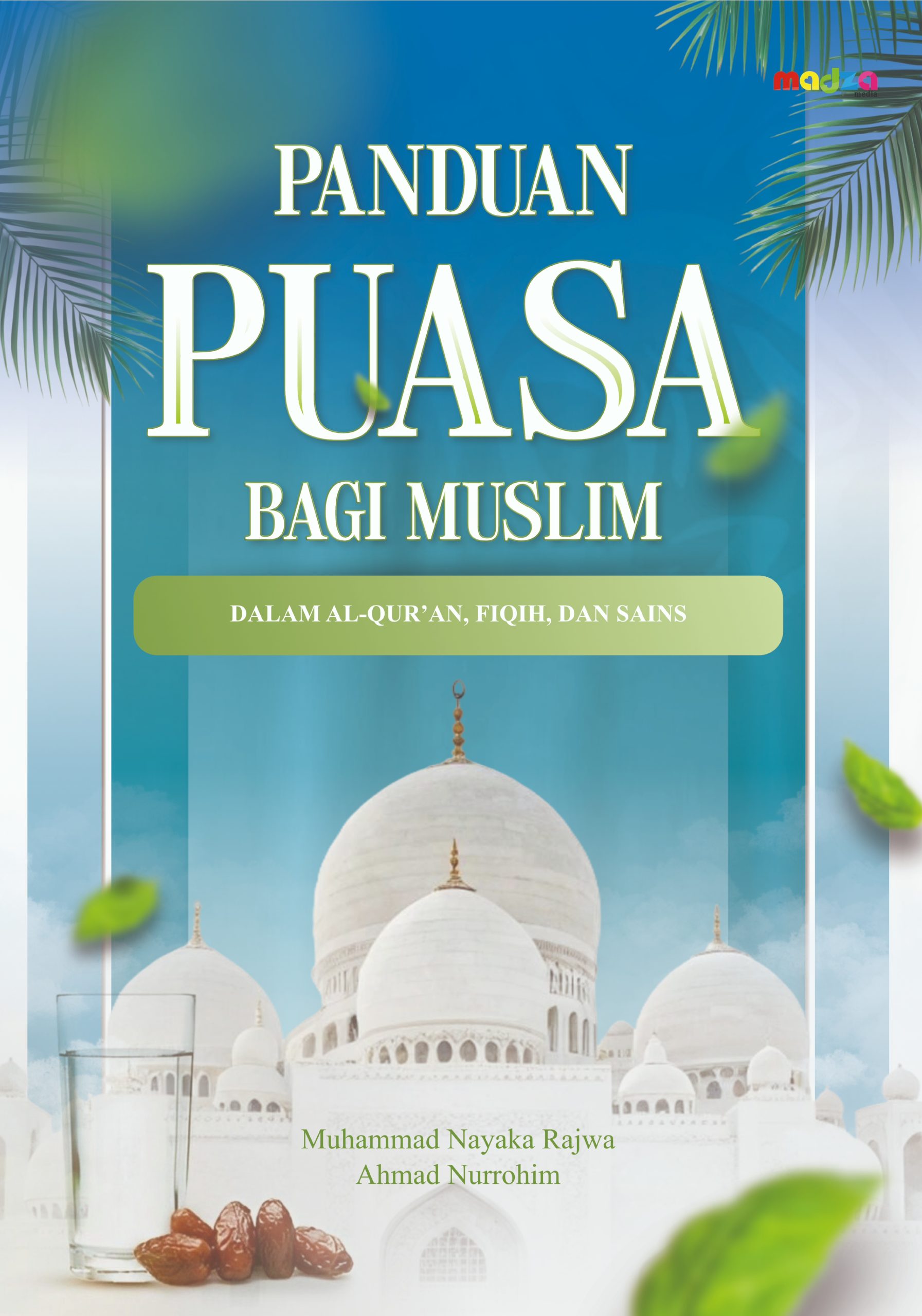 Panduan Puasa Bagi Muslim dalamJudul:  Al-Qur’an, Fiqih, dan Sains