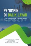 Pemimpin di Balik Layar Peran Strategis Wadir Pelayanan dalam Menguatkan Visi Direktur