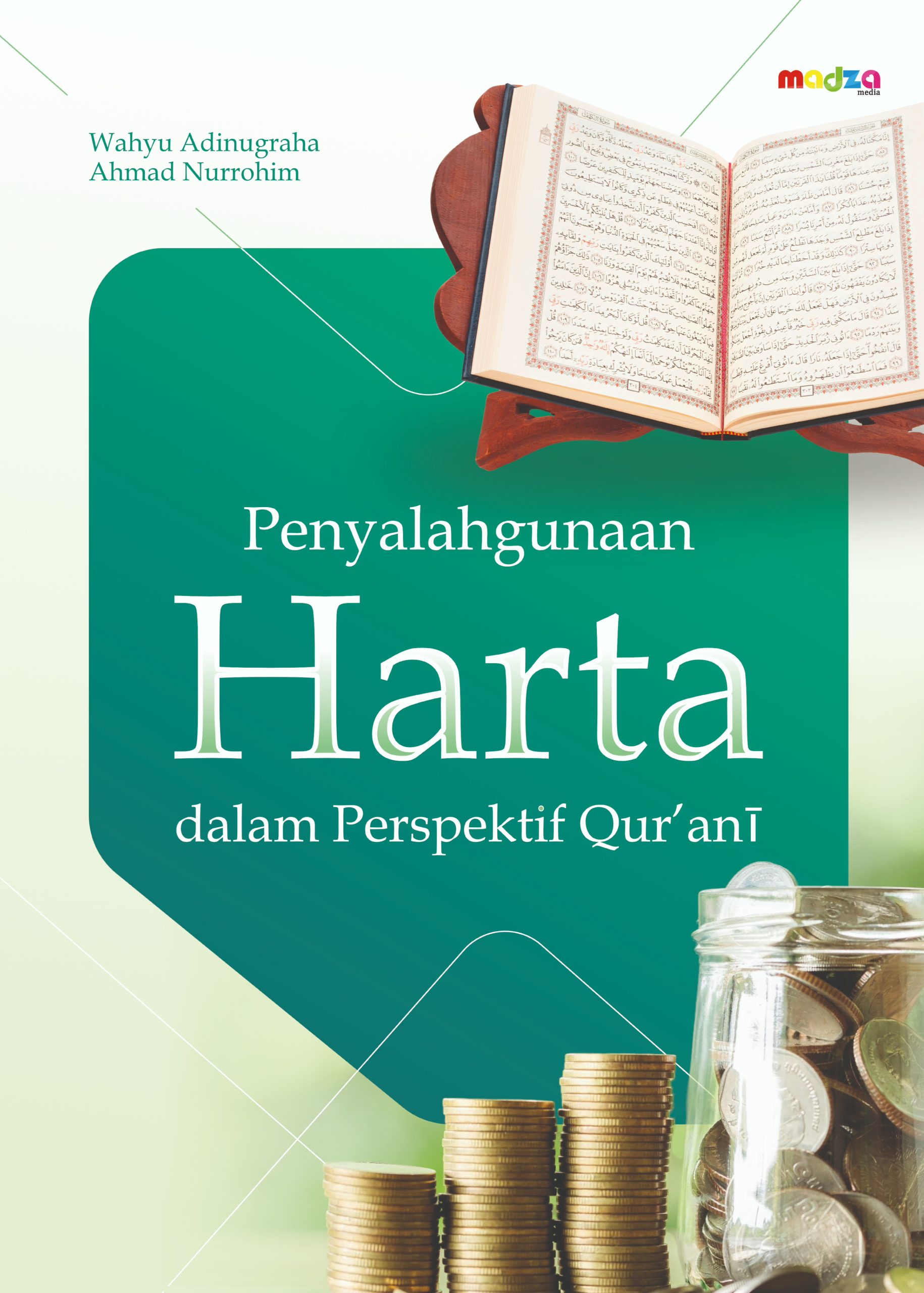 Penyalahgunaan Harta dalam Perspektif Qur'ani