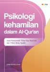 Psikologi Kehamilan dalam Al-Qur’an (Membandingkan Tafsir Asy-Sya’rawi dan Tafsir Bintu Syatihi’)