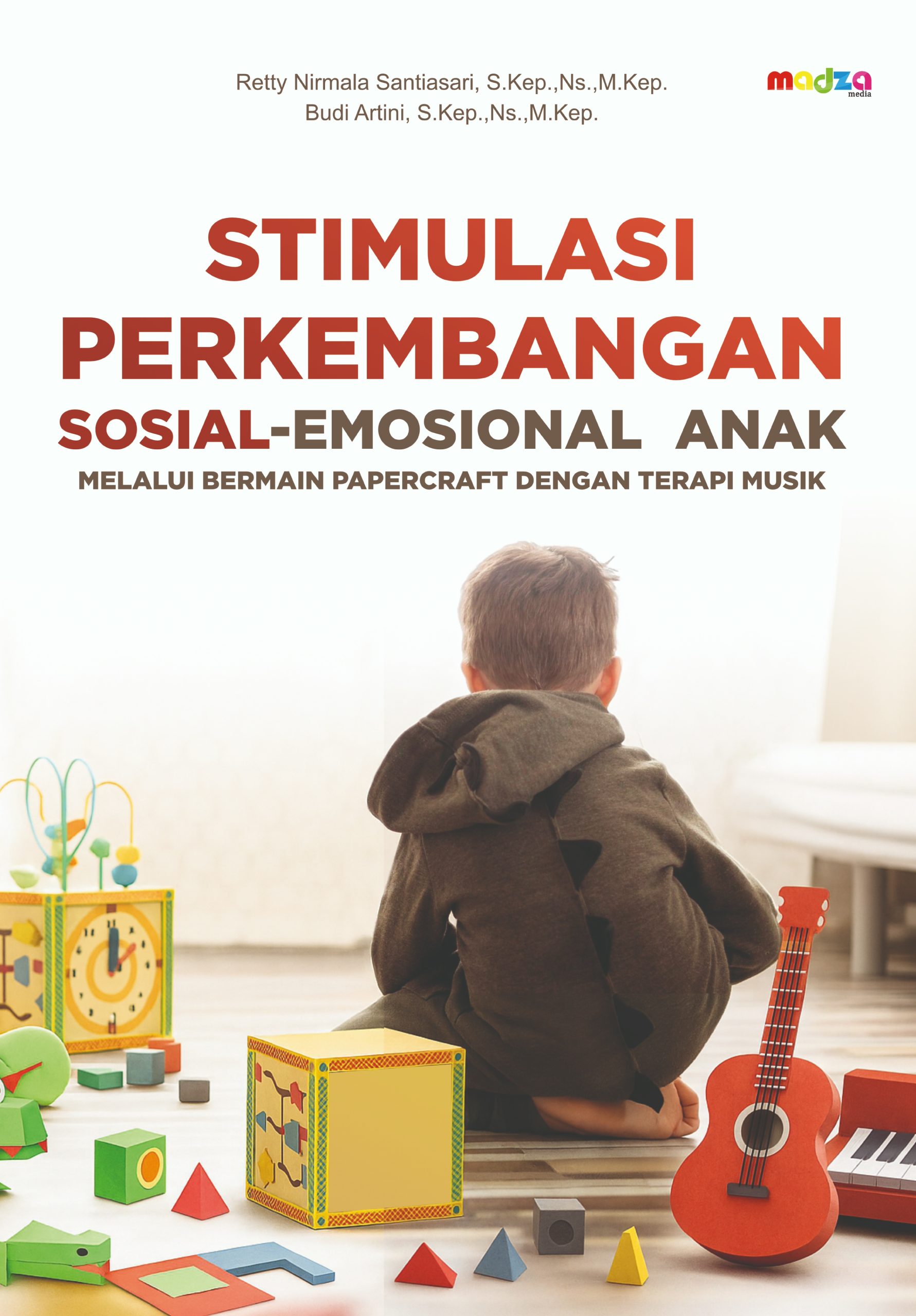 Stimulasi Perkembangan Sosial Emosional Anak Melalui Bermain Papercraft dengan Terapi Musik