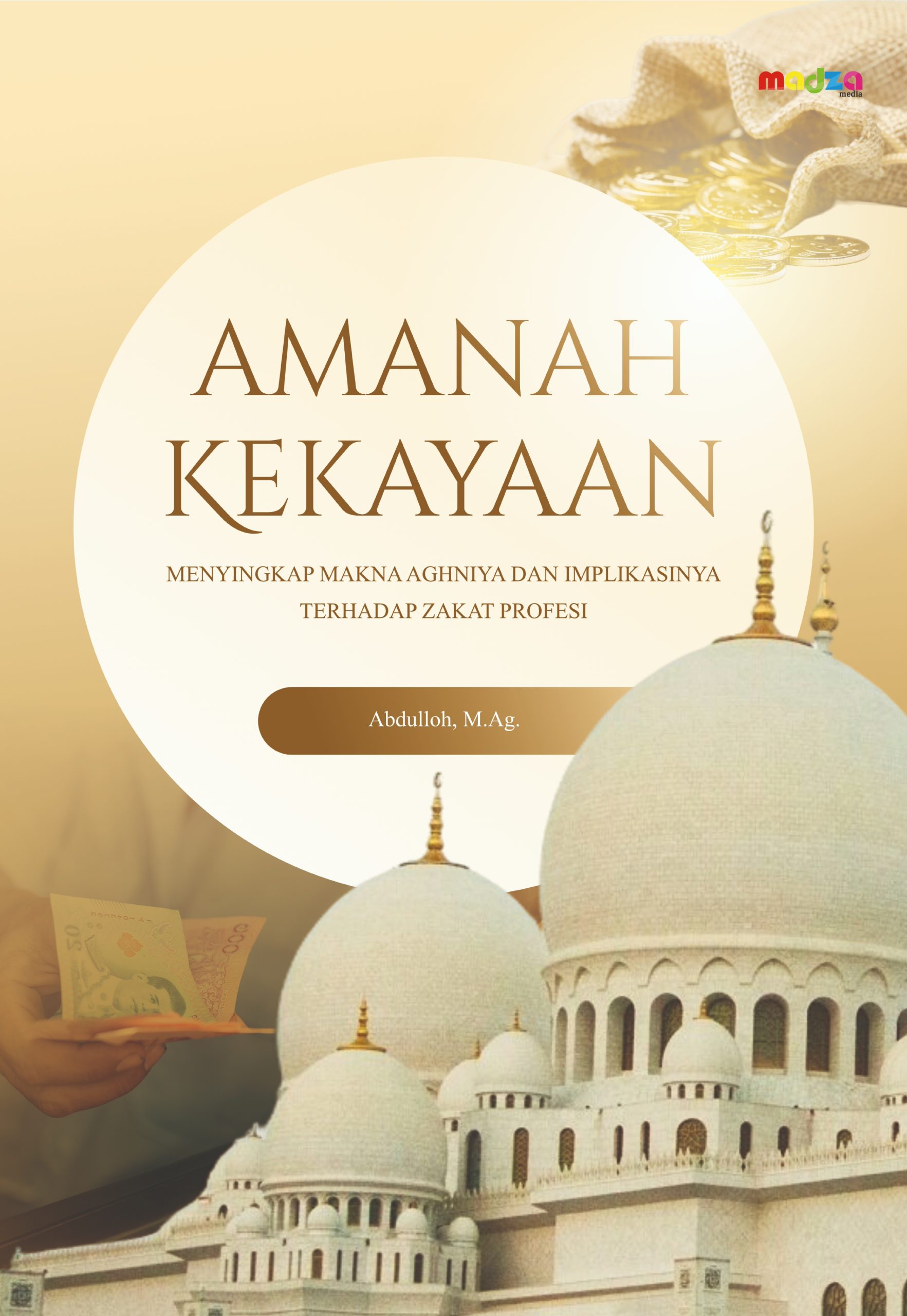 Amanah Kekayaan: Menyingkap Makna Aghniya dan Implikasinya Terhadap Zakat Profesi