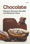 Chocolate Between Bioactive Benefits and Metabolic Risks