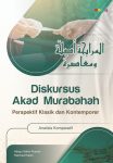 Diskursus Akad Murabahah Perspektif Klasik dan Kontemporer Analisis Komparatif