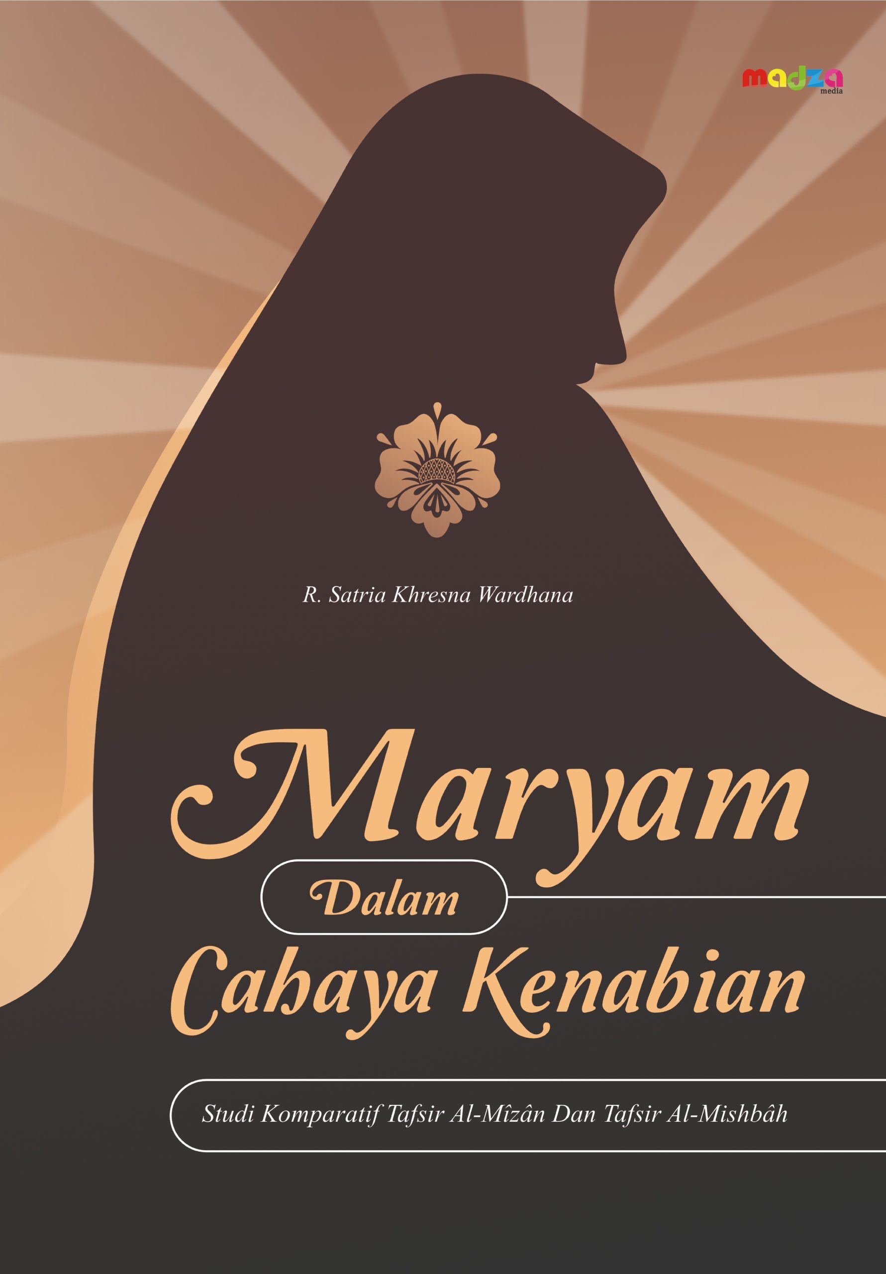 Maryam dalam Cahaya Kenabian: Membandingkan Tafsir Al-Mizan dan Tafsir Al-Mishbah