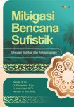 Mitigasi Bencana Sufistik (Integrasi Spiritual dan Kesiapsiagaan)