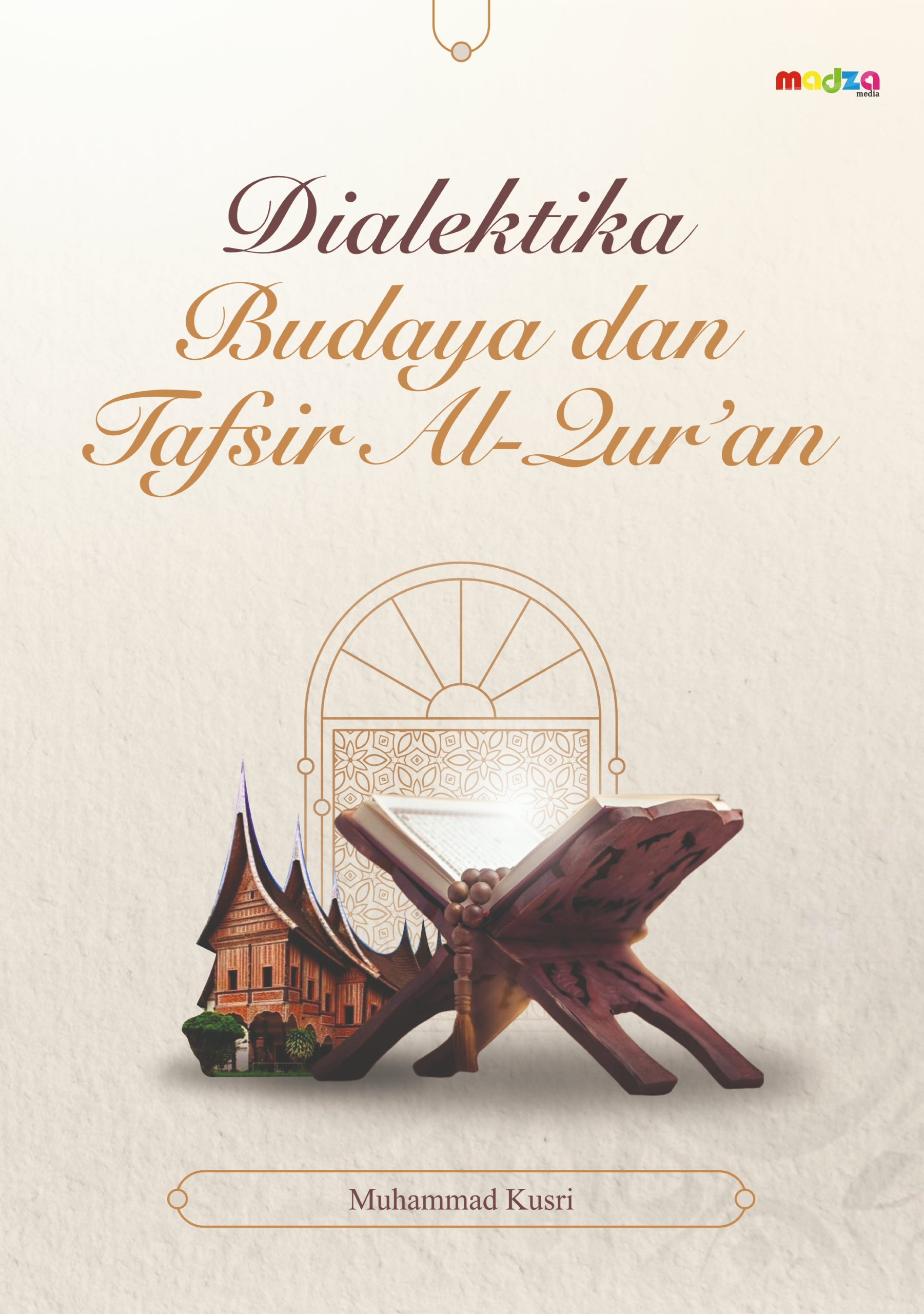 Dialektika Budaya dan Tafsir Al-Qur'an